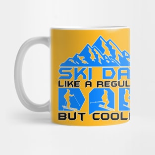 Ski Dad Like A Regular Dad But Cooler Mug